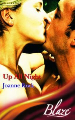Up All Night (Blaze Romance) (Blaze Romance) 0263855589 Book Cover