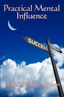 Practical Mental Influence 1604590521 Book Cover