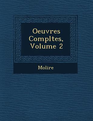 Oeuvres Completes, Volume 2 [French] 1249944368 Book Cover