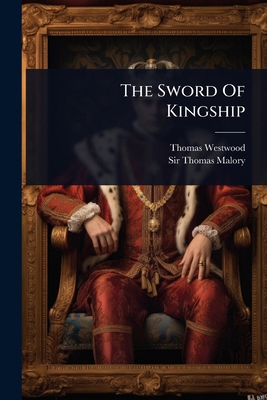 The Sword Of Kingship 102483977X Book Cover