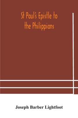 St Paul's epistle to the Philippians: a revised... 9354179738 Book Cover