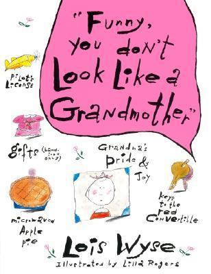 Funny, You Don't Look Like a Grandmother 0380709899 Book Cover