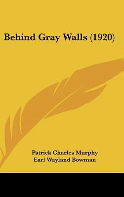 Behind Gray Walls (1920) 116174911X Book Cover