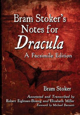 Bram Stoker's Notes for Dracula: A Facsimile Ed... 078647730X Book Cover