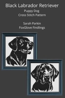 Black Labrador Retriever Puppy Dog Cross Stitch... B0G1LBGMXQ Book Cover