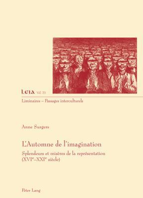 L'Automne de l'imagination: Splendeurs et misèr... [French] 3034311621 Book Cover