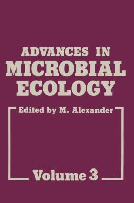 Advances in Microbial Ecology: Volume 3 0306402408 Book Cover