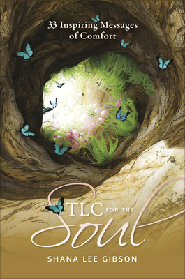 TLC for the Soul: 33 Inspiring Messages of Comfort 0764359606 Book Cover
