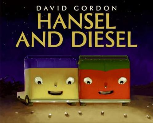 Hansel and Diesel 0060581220 Book Cover