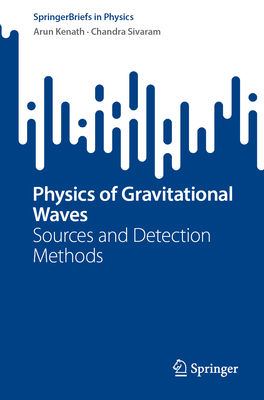 Physics of Gravitational Waves: Sources and Det... 3031304624 Book Cover