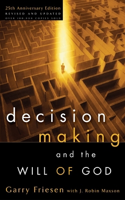 Decision Making and the Will of God 1590522052 Book Cover