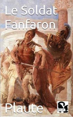 Le Soldat Fanfaron [French] 1973455110 Book Cover