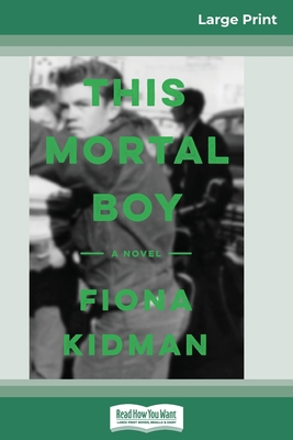 This Mortal Boy (16pt Large Print Edition) [Large Print] 0369315685 Book Cover