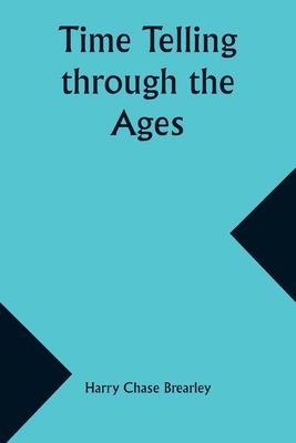 Time Telling through the Ages 9357939504 Book Cover
