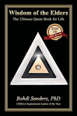Wisdom of the Elders: The Ultimate Quote Book f... 1937884031 Book Cover