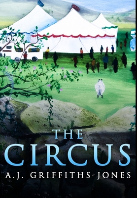 The Circus: Premium Hardcover Edition 103404494X Book Cover