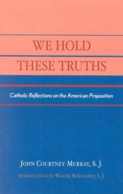 We Hold These Truths 0934134502 Book Cover