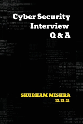 Cyber Security Interview Q & A 9355267452 Book Cover