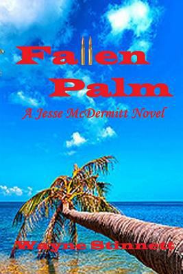 Fallen Palm: A Jesse McDermitt Novel 1304791122 Book Cover