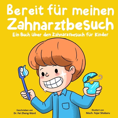 Bereit für meinen Zahnarztbesuch [German] B0DPDR58S6 Book Cover