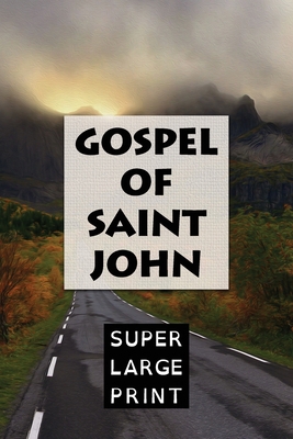 The Gospel of Saint John [Large Print] 1978320671 Book Cover