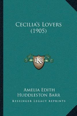 Cecilia's Lovers (1905) 1166480895 Book Cover