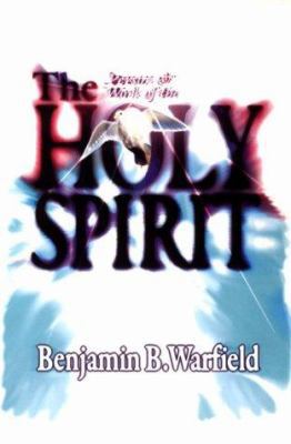The Person and Work of the Holy Spirit 1879737167 Book Cover