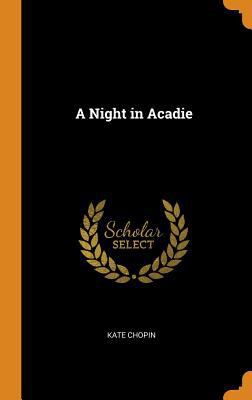 A Night in Acadie 0343813106 Book Cover