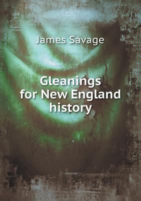 Gleanings for New England History 5518492375 Book Cover