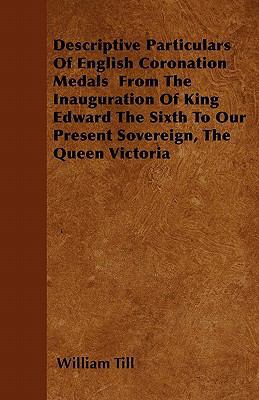 Descriptive Particulars Of English Coronation M... 1446041093 Book Cover