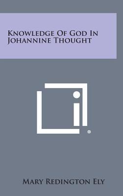 Knowledge of God in Johannine Thought 1258883457 Book Cover