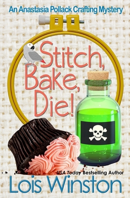 Stitch, Bake, Die! 1940795559 Book Cover