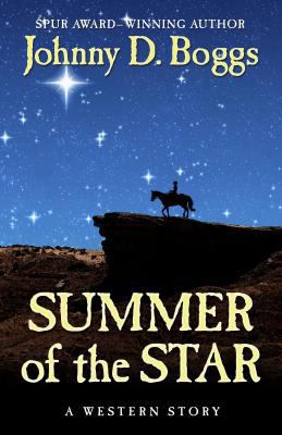 Summer of the Star: A Western Story 1432826301 Book Cover