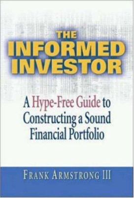 The Informed Investor: A Hype-Free Guide to Con... 0814406769 Book Cover