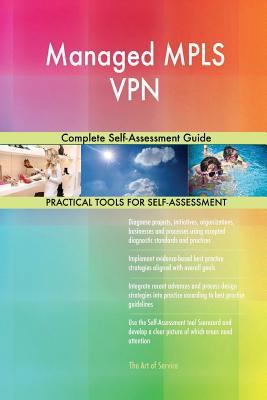 Managed MPLS VPN Complete Self-Assessment Guide 0655420223 Book Cover