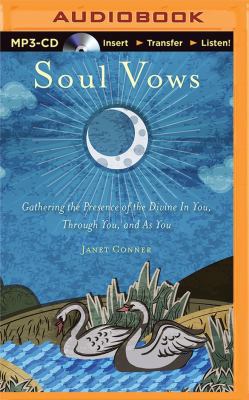 Soul Vows: Gathering the Presence of the Divine... 150122414X Book Cover