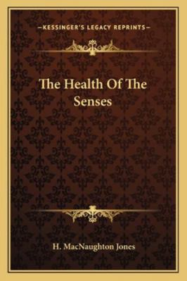 The Health Of The Senses 1163263052 Book Cover