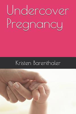 Undercover Pregnancy 1981012451 Book Cover