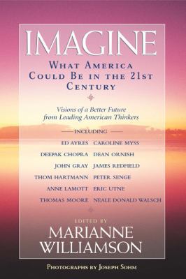 Imagine: What America Could be in the 21st century 0451204697 Book Cover