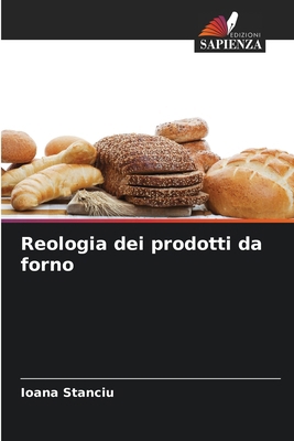 Reologia dei prodotti da forno [Italian] 6207347315 Book Cover