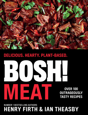 Bosh! Meat: Delicious. Hearty. Plant-Based. 0008420734 Book Cover