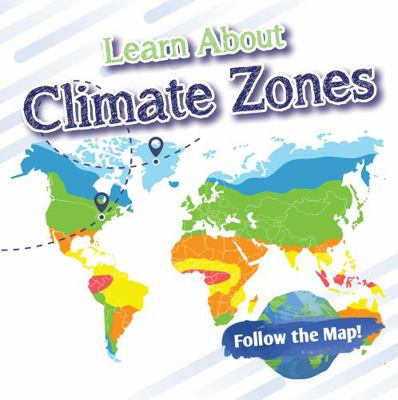 Learn about Climate Zones 1978535724 Book Cover