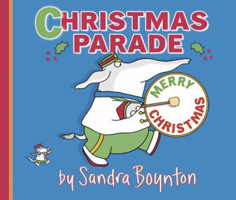 Christmas Parade. Sandra Boynton 0857079883 Book Cover