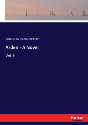 Arden - A Novel: Vol. II 3337032397 Book Cover