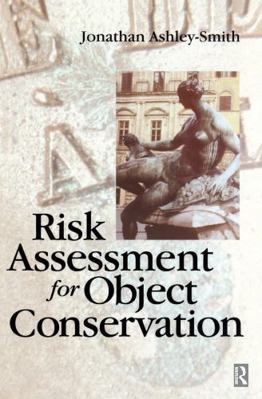 Risk Assessment for Object Conservation 1138169706 Book Cover