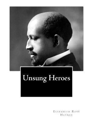 Unsung Heroes 1461181283 Book Cover