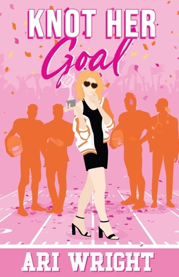 Knot Her Goal B0CTG164RM Book Cover
