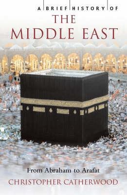 A Brief History of the Middle East 1841198706 Book Cover