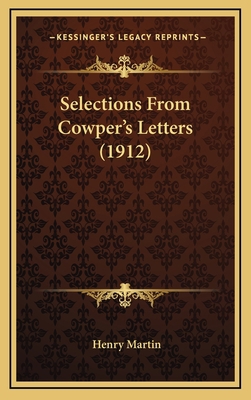 Selections from Cowper's Letters (1912) 1164311786 Book Cover