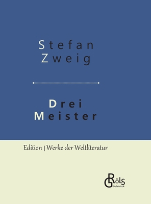 Drei Meister: Balzac - Dickens - Dostojewski: G... [German] 3966372657 Book Cover